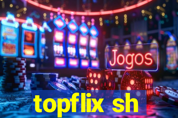 topflix sh